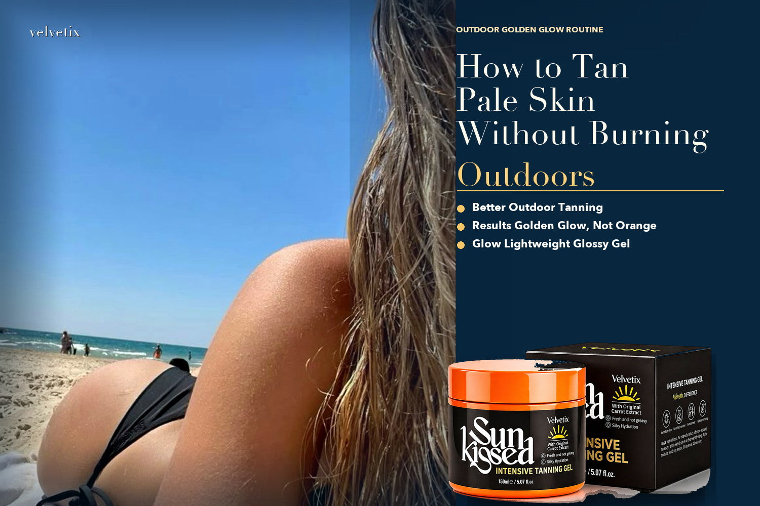 Fast Tanning Gel for Pale Skin: What "Fast" Actually Means cover image for Velvetix pale skin outdoor tanning guide